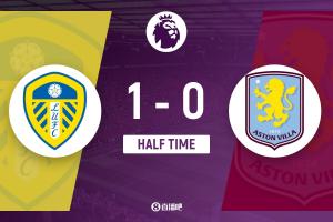 半場-利茲聯(lián)暫1-0阿斯頓維拉 恩梅查破門斯塔赫傷退